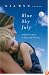 Blue Sky July: A Mother's Story of Hope and Healing