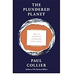 The plundered planet : how to reconcile prosperity with nature