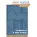 The Physics of Rubber Elasticity (Oxford Classic Texts in the Physical Sciences)
