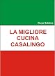LA MIGLIORE CUCINA CASALINGO