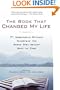The Book That Changed My Life: 71 Remarkable Writers Celebrate the Books That Matter Most to Them