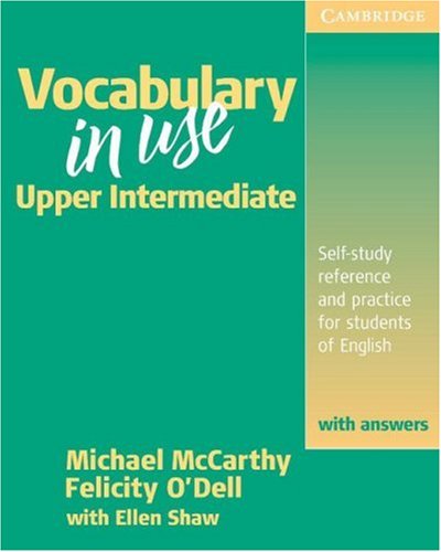 Vocabulary in Use Upper Intermediate: Reference and Practice for Students of North American English : With Answers (English as a Second Language)