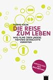 Die Reise zum Leben