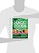 Magic Foods: Simple Changes You Can Make to Supercharge Your Energy, Lose Weight and Live Longer