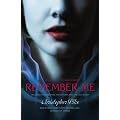 Remember Me: Remember Me; The Return; The Last Story