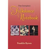 The Complete Folkdance Notebook