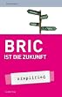BRIC ist die Zukunft
