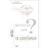 Qu'est-ce que la confiance?