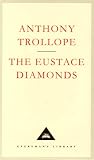The Eustace Diamonds (The Centenary Edition of Anthony Trollope's Palliser Novels)