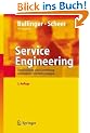 Service Engineering: Entwicklung und Gestaltung innovativer Dienstleistungen