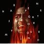 Fight For Your Mind ~ Ben Harper