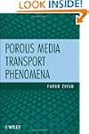 Porous Media Transport Phenomena