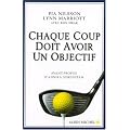 Chaque coup doit avoir un objectif