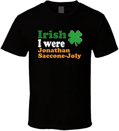 Irish I Were Jonathan Saccone-Joly Celebrity St. Patrick's Day T Shirt XL Black