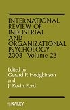 International Review of Industrial and Organizational Psychology, 2008 (International Review of Industrial and Organizational Psychology)
