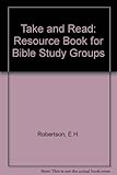 'Take and read' : a resource book for Bible study