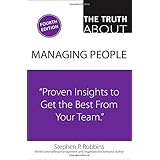 the truth about managing people proven insights to get the best from your team 4th edition
