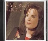 Full Circle [Audio CD] by Holly Dunn