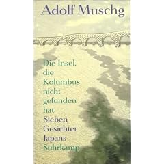 Die Insel, die Kolumbus nicht gefunden hat: Sieben Gesichter Japans