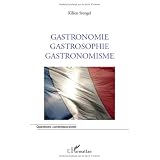 Gastronomie Gastrosophie Gastronomismepar Kilien Stengel
