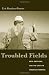 Troubled Fields: Men, Emotions, and the Crisis in American Farming