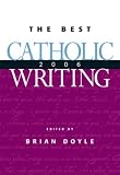 The Best Catholic Writing
