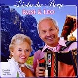 Lieder der Berge - Rosi & Leo