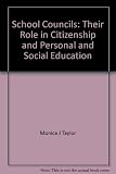 School councils : their role in citizenship and personal and social education