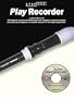 STEP ONE: PLAY RECORDER (Step One Teach Yourself)