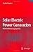 Solar Electric Power Generation - Photovoltaic Energy Systems: Modeling of Optical and Thermal Performance, Electrical Yield, Energy Balance, Effect on Reduction of Greenhouse Gas Emissions