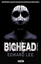 Bighead: Ein brutaler, obszöner Thriller