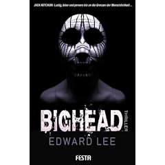 Bighead: Ein brutaler, obsz�ner Thriller