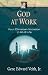 God at Work: Your Christian Vocation in All of Life