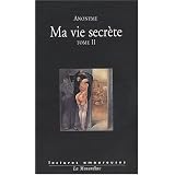 Ma vie secr�te : Tome 2par Anonyme