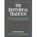 The Rhetorical Tradition: Readings from Classical Times to the Present