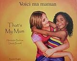 Voici ma mère = That's my mum