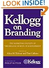 Kellogg on Branding: The Marketing Faculty of The Kellogg School of Management