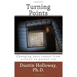 Turning Points: Changing Your Career from Science to Patent Law