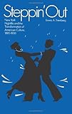 Steppin' Out: New York Nightlife and the Transformation of American Culture