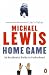 Home Game: An...
