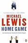 Home Game: An Accidental Guide to Fatherhood