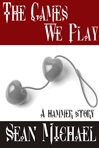 The Games We Play: A Hammer Story (Hammer Club Book 33)
