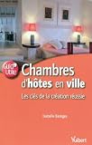 Chambres d'h�tes en ville : les cl�s d'une cr�ation r�ussie