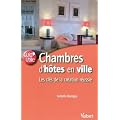Chambres d'h�tes en ville : les cl�s d'une cr�ation r�ussie
