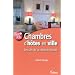 Chambres d'h�tes en ville : les cl�s d'une cr�ation r�ussie