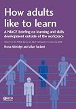 How Adults Like to Learn: A NIACE Briefing on Learning and Skills Development Outside of the Workplace