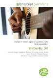 Gilberto Gil: Grammy Award, Guitarist, Ministry of Culture (Brazil), Bossa nova, Activism, Música Popular Brasileira, Tropicalismo, Caetano Veloso