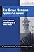 The Syrian Uprising: Dynamics of an Insurgency (St. Andrews Papers on Contemporary Syria)