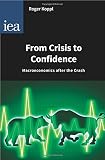 From crisis to confidence : macroeconomics after the crash