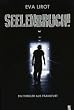 Seelenbruch: Ein Thriller aus Frankfurt